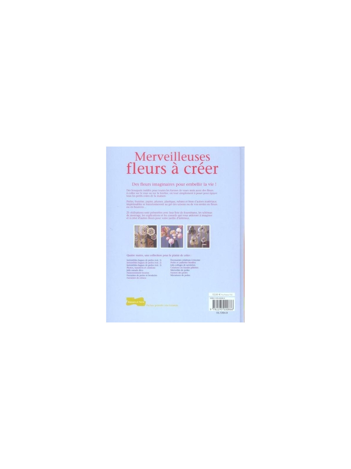 Merveilleuses fleurs à créer