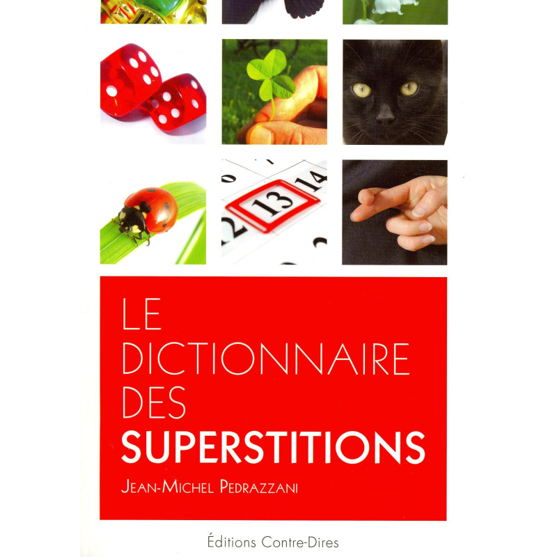 Le dictionnaire des superstitions