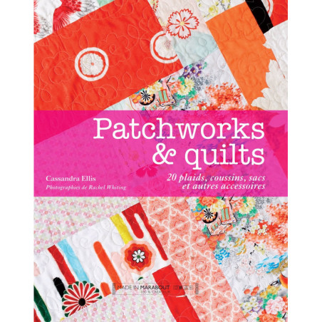 Patchworks & quilts - 20 plaids, coussins, sacs et autres accessoires