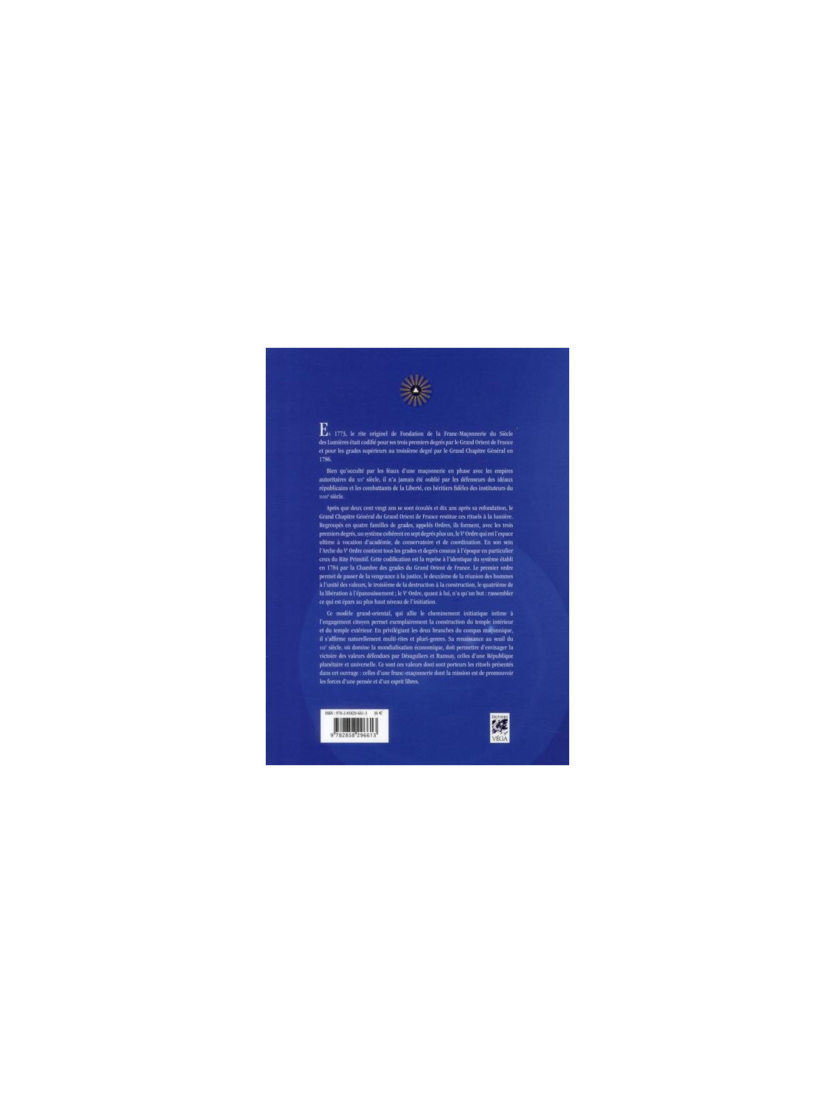 La Franc-Maçonnerie du siècle des Lumières - Le Régulateur du IIIe Millénaire, Rite Français