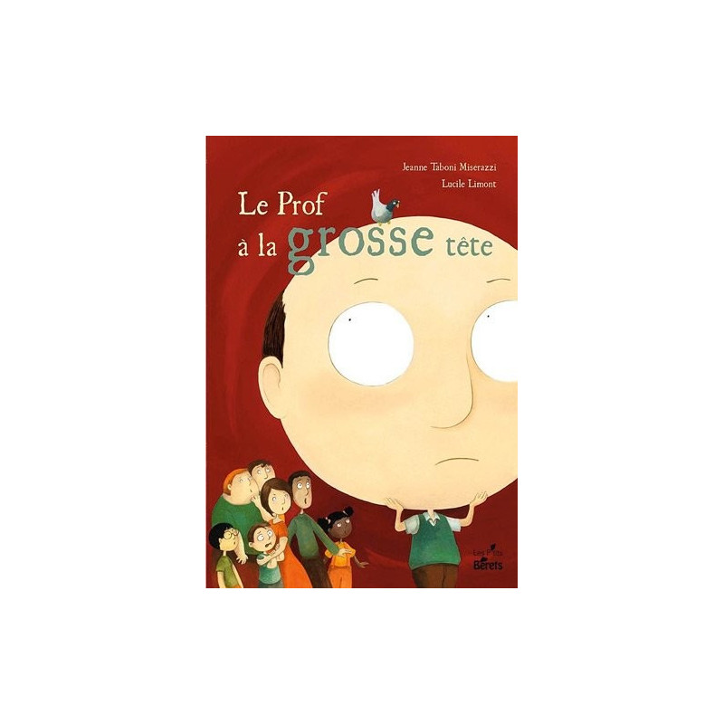 Le prof a la grosse tête