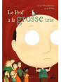Le prof a la grosse tête