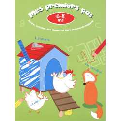 Mes premiers pas - Ecrire, calculer, lire l'heure et faire preuve de logique - 6-8 ans (vert)