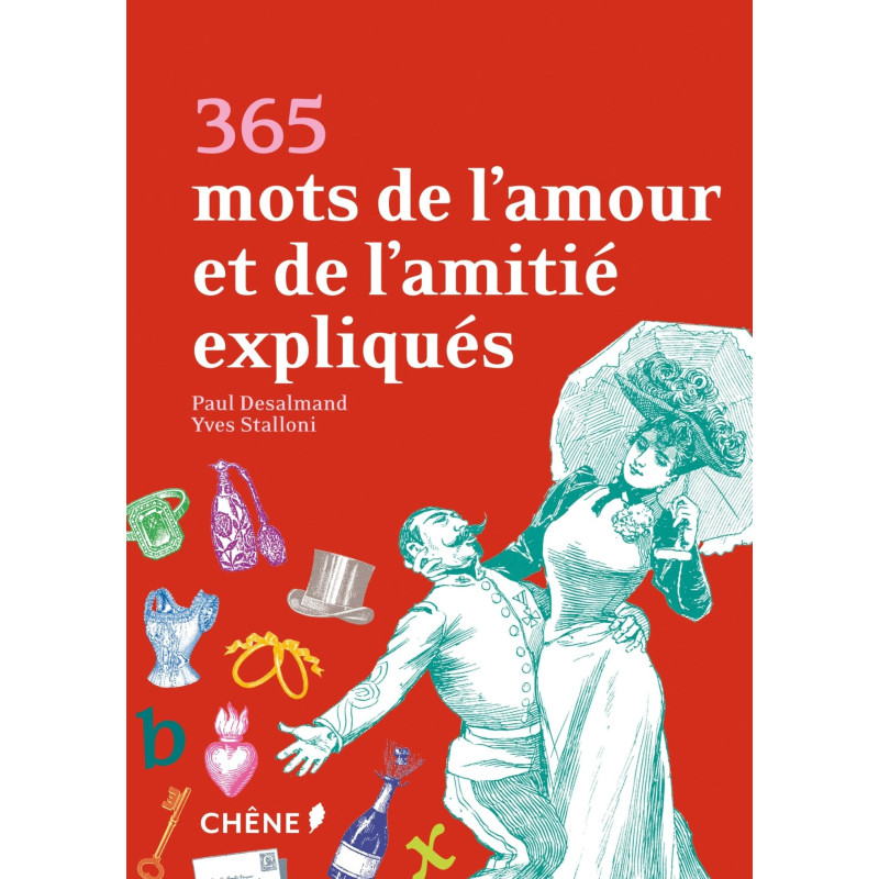 365 mots de l'amour et de l'amitié expliqués