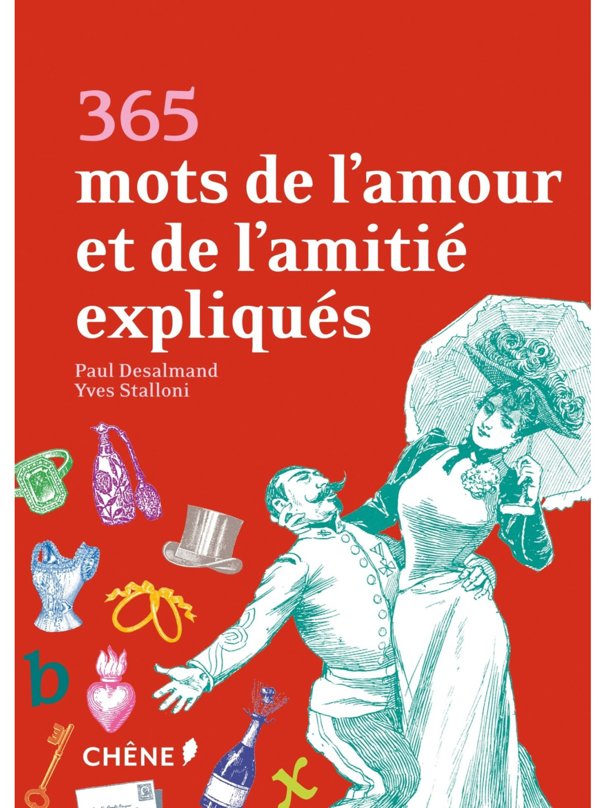 365 mots de l'amour et de l'amitié expliqués