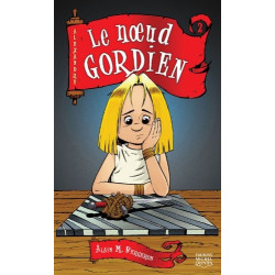 Alexandre - Tome 2 - Le noeud gordien