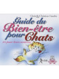 Guide du Bien-être pour Chats (et pour leurs maîtres)