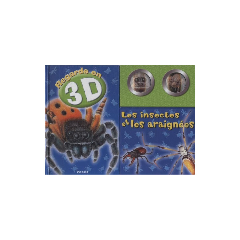 Les insectes et les araignées - Regarde en 3D