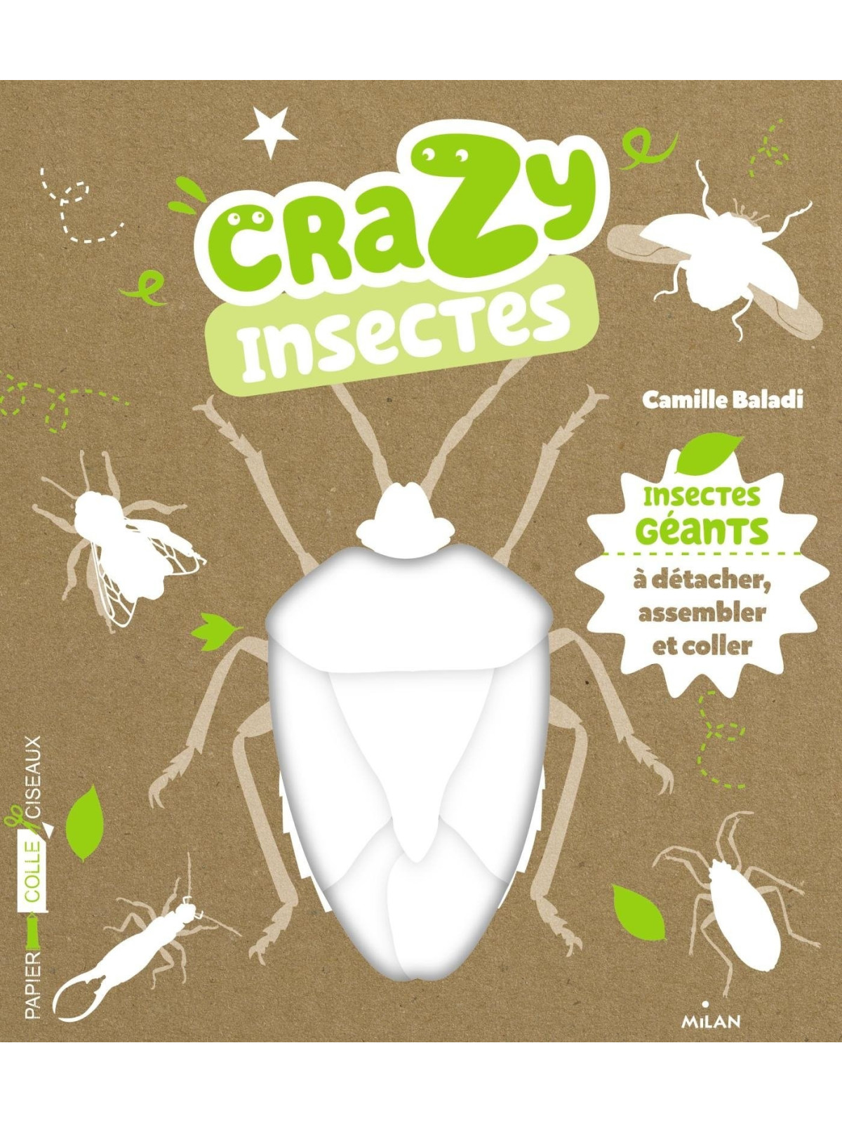 Crazy insectes - Insectes géants à détacher, assembler et coller