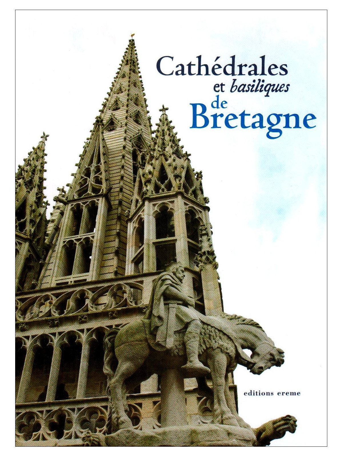 Cathédrales et basiliques de Bretagne