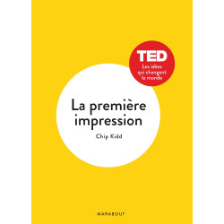 La première impression - TED Les idées qui changent le monde