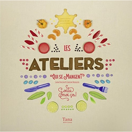 Les ateliers qui se mangent - Goûte moi ça !
