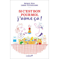 Si c'est bon pour moi, j'aime ça !