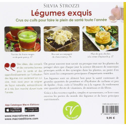Légumes exquis - Crus ou cuits pour faire le plein de santé toute l'année