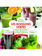 Les boissons vertes - Faites le plein de santé ! Purifier, détoxiquer et alcaliniser l'organisme