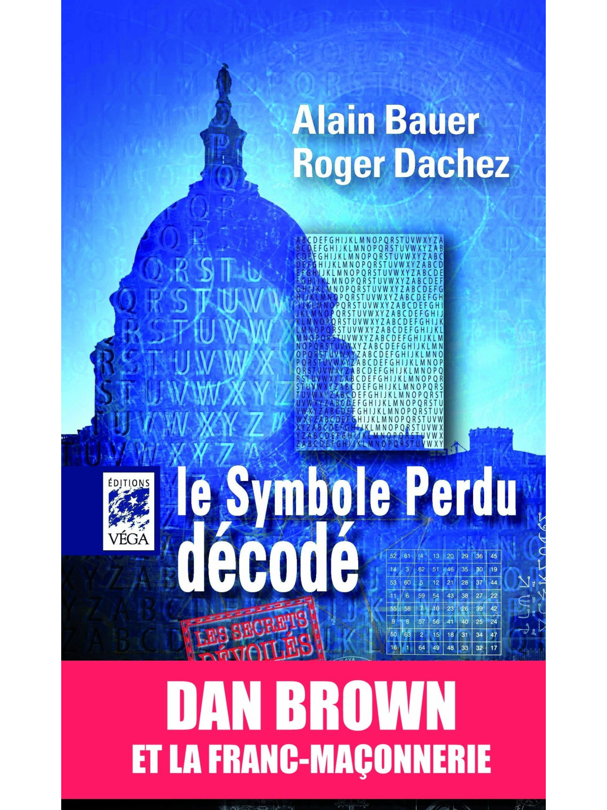 Le symbole perdu décodé
