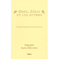 Dieu, Jésus et les autres - Petit dictionnaire de rattrapage