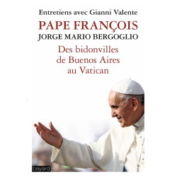 Des bidonvilles de Buenos Aires au Vatican - Pape François