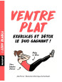 Ventre plat - Zéro blabla - Exercices et détox le duo gagnant !