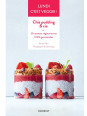 Lundi c'est veggie ! Chia pudding & cie - 30 recettes végétariennes 100 % gourmandes