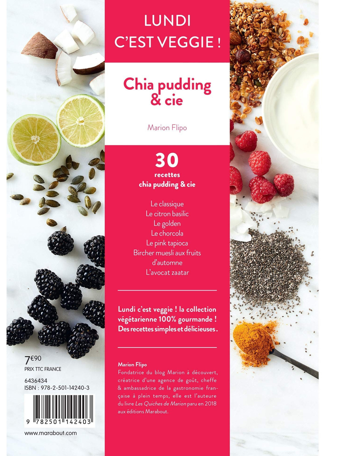 Lundi c'est veggie ! Chia pudding & cie - 30 recettes végétariennes 100 % gourmandes