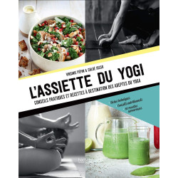 L'assiette du yogi - Conseils pratiques et recettes à destination des adeptes du yoga