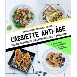 L'assiette anti-âge - Guide pratique et recettes saines pour lutter contre le vieillissement