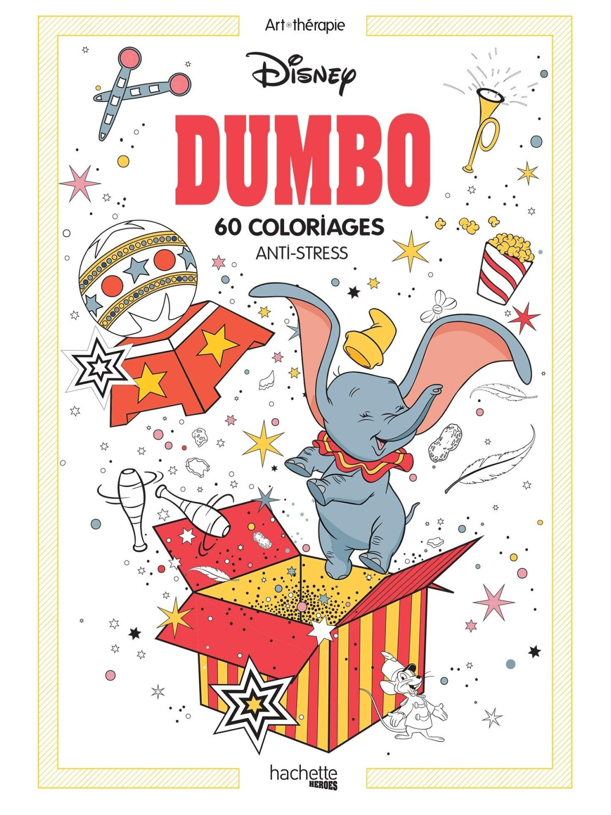 Art-Thérapie - Dumbo - 60 coloriages anti-stress