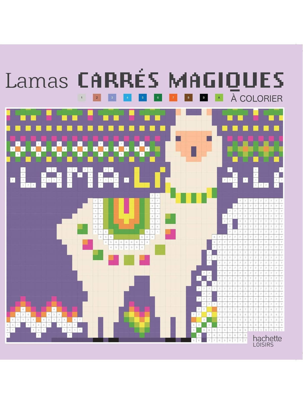 Carrés magiques - Lamas - 40 modèles de coloriages mystères, façon pixels