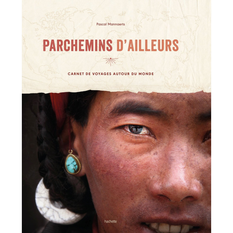 Parchemins d'ailleurs - Carnet de voyages autour du monde