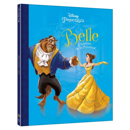 Disney Princesses - Belle - L'histoire de la Princesse