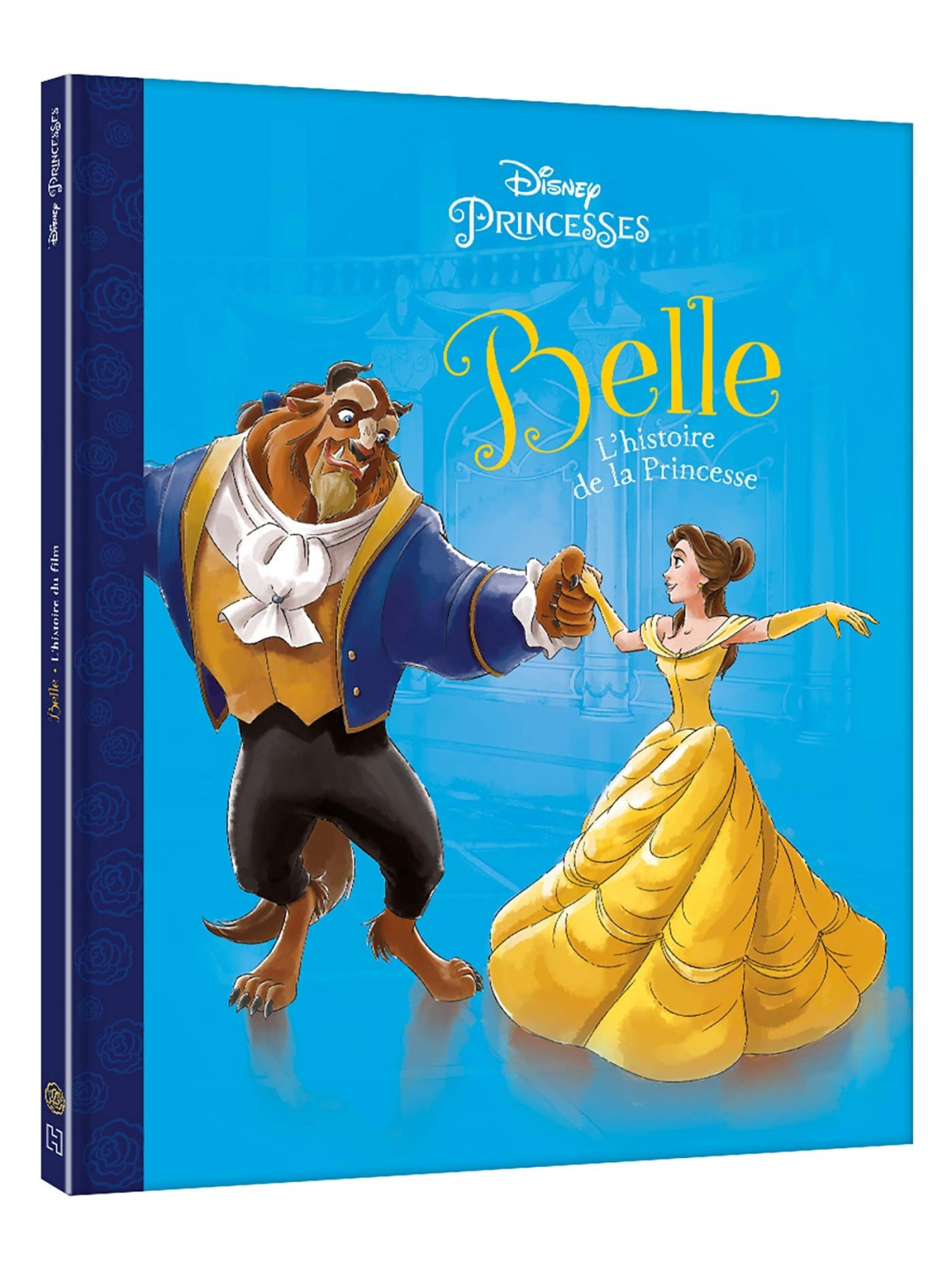 Disney Princesses - Belle - L'histoire de la Princesse