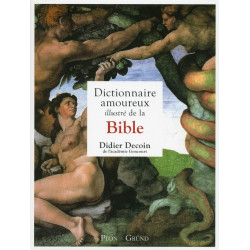 Dictionnaire amoureux illustré de la bible