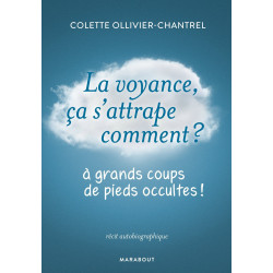 La voyance, ça s'attrape comment ? A grands coups de pieds occultes !