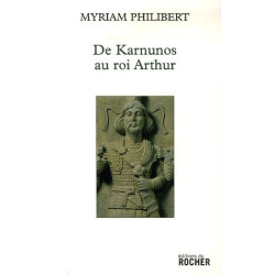 De Karnunos au roi Arthur