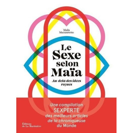 Le sexe selon Maïa - Au delà des idées reçues