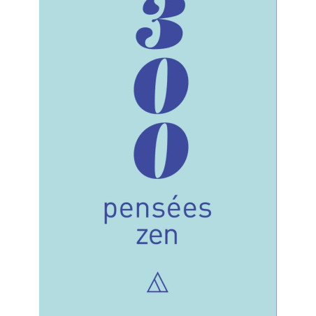 300 pensées zen