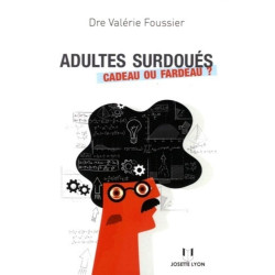 Adultes surdoués - Cadeau ou fardeau ?