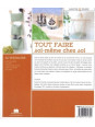 Tout faire soi-même chez soi - Produits d'entretien, petits bricolages, recettes, jardins…
