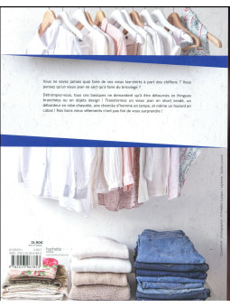 Détournez les basiques du placard - 50 projets simples et tendances