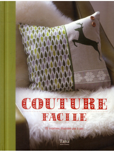 Couture facile - 25 créations illustrées pas à pas - Mystik-Boutique