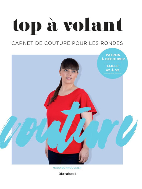 Top à volant - Carnet de couture pour les rondes - Patron à découper
