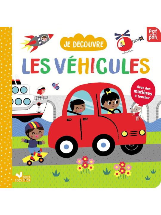 Je découvre les véhicules - Avec des matières à toucher