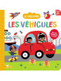 Je découvre les véhicules - Avec des matières à toucher