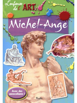 L'enfance de l'Art - Michel-Ange - Avec des autocollants !