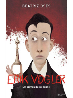 Erik Vogler et les crimes du Roi Blanc - Mystik-Boutique.fr, Librairie