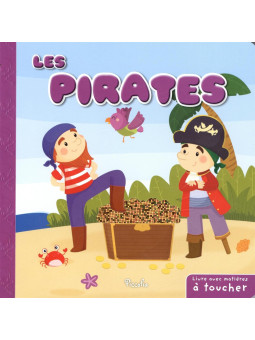 Les pirates - Livre avec matières à toucher - Mystik-Boutique.fr