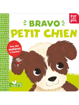 Bravo petit chien - Avec des matières à toucher ! - Mystik-Boutique.fr