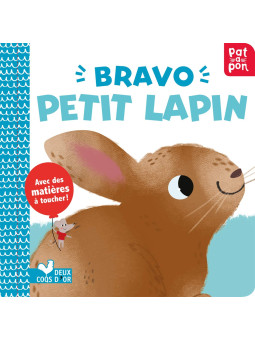 Bravo petit lapin - Avec des matières à toucher ! - Mystik-Boutique.fr