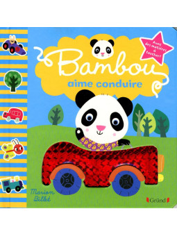 Bambou aime conduire - Avec des matières à toucher ! - Mystik-Boutique